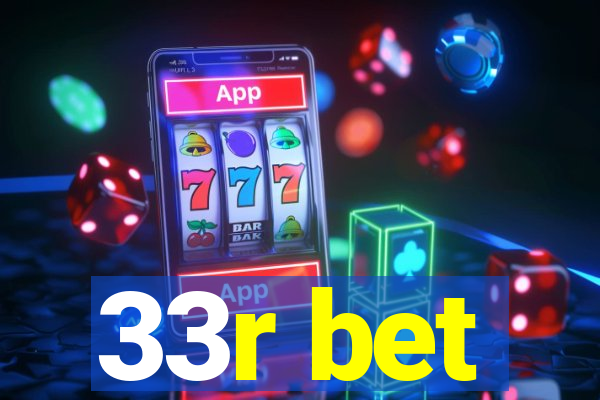 33r bet